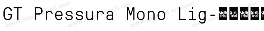 GT Pressura Mono Lig字体转换